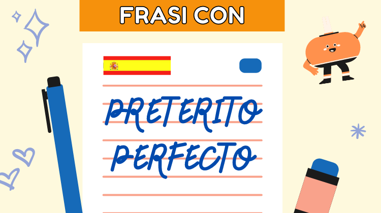frasi spagnolo preterito perfecto