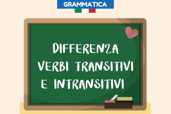 Differenza verbi transitivi e intransitivi