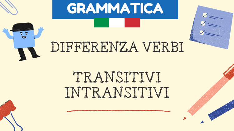 Differenza verbi transitivi e intransitivi