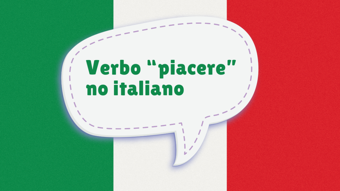 Verbo piacere no italiano (gostar de)
