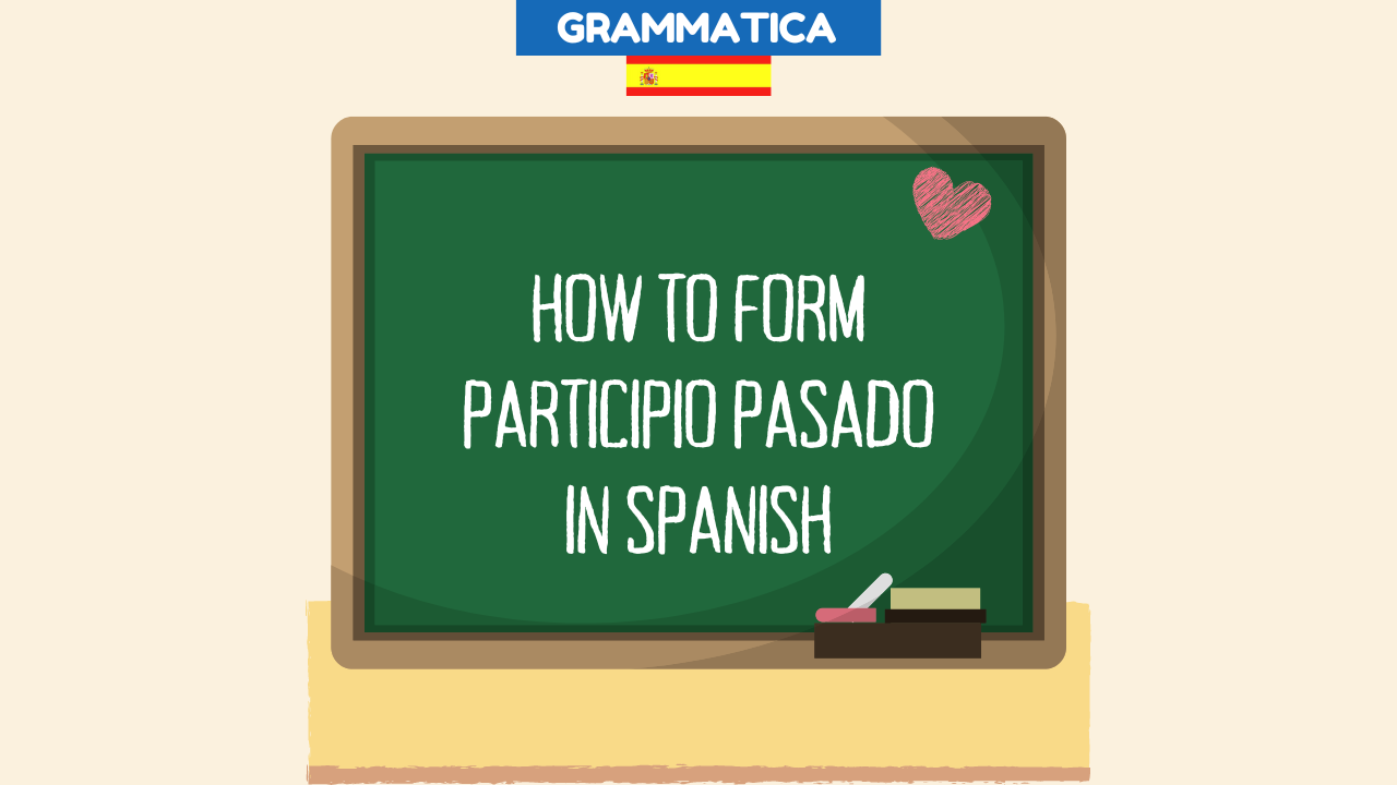 how to form participio pasado in spanish