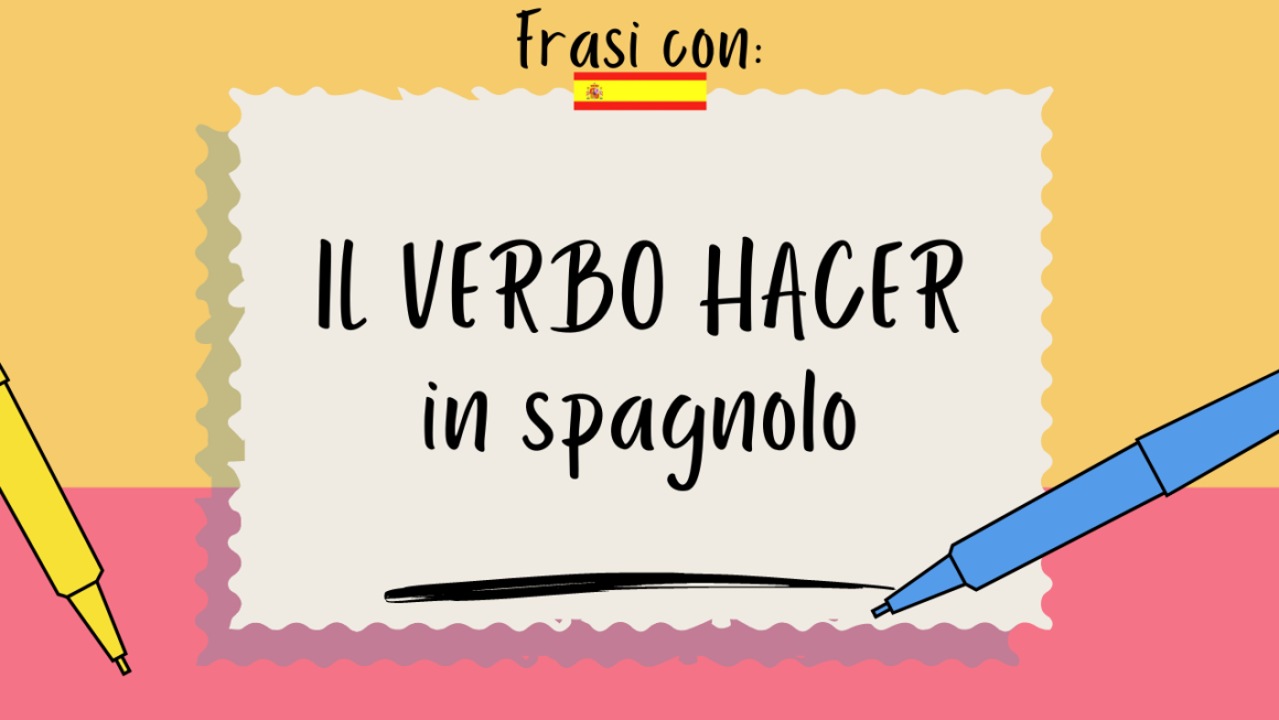 Frasi con il verbo hacer in spagnolo
