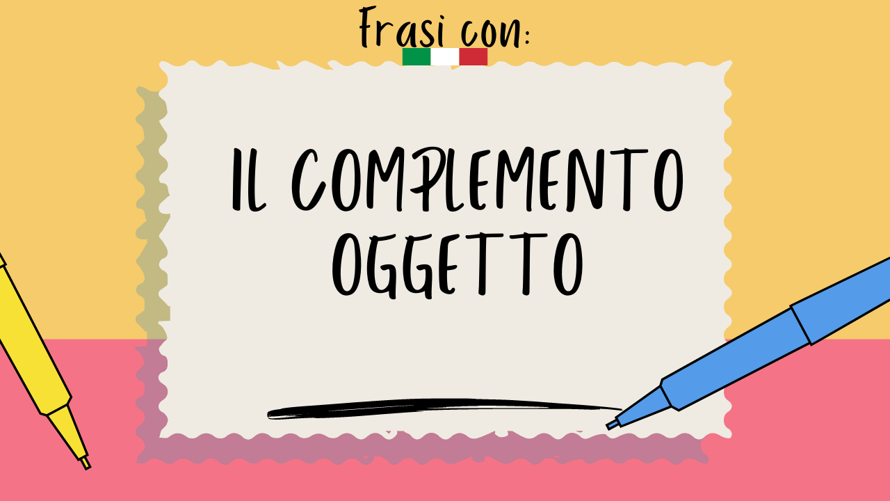 complemento oggetto frasi