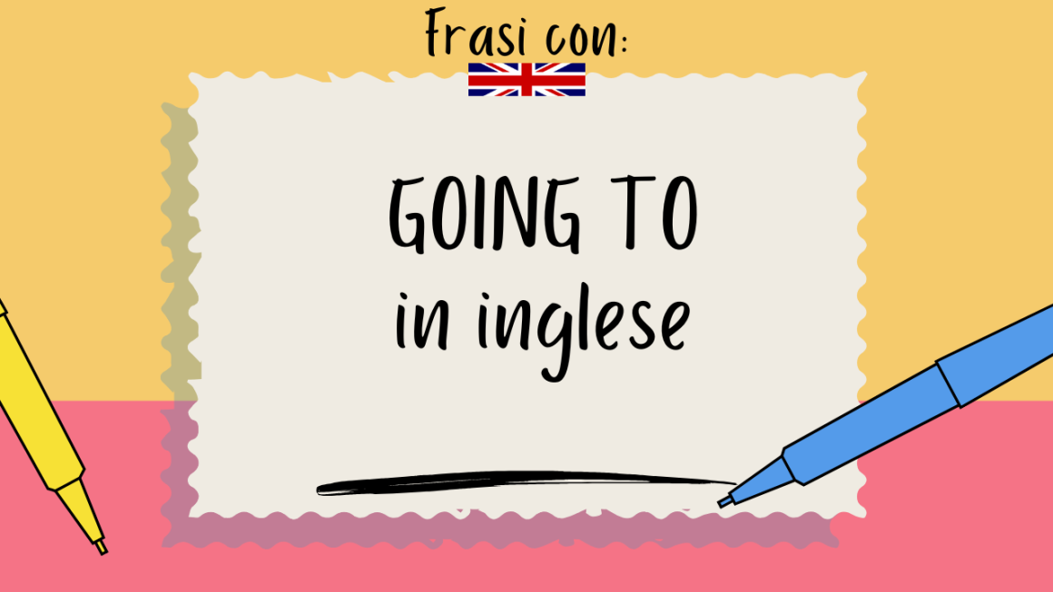 10 frasi con going to