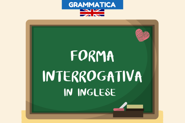 Forma interrogativa in inglese