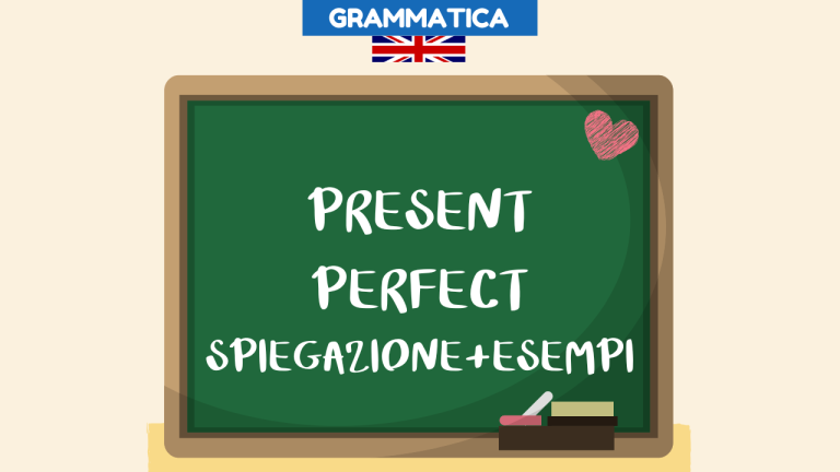 present perfect quando si usa