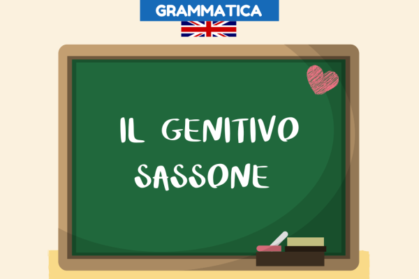 Il genitivo sassone in inglese spiegazione + esempi