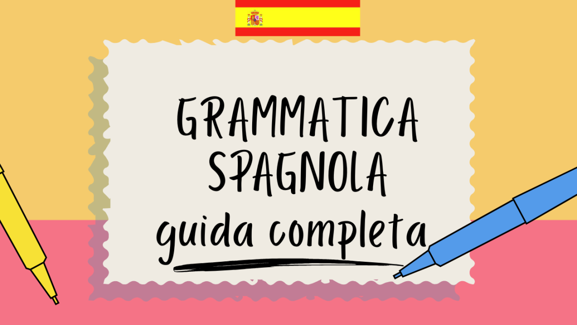 Grammatica spagnola guida completa